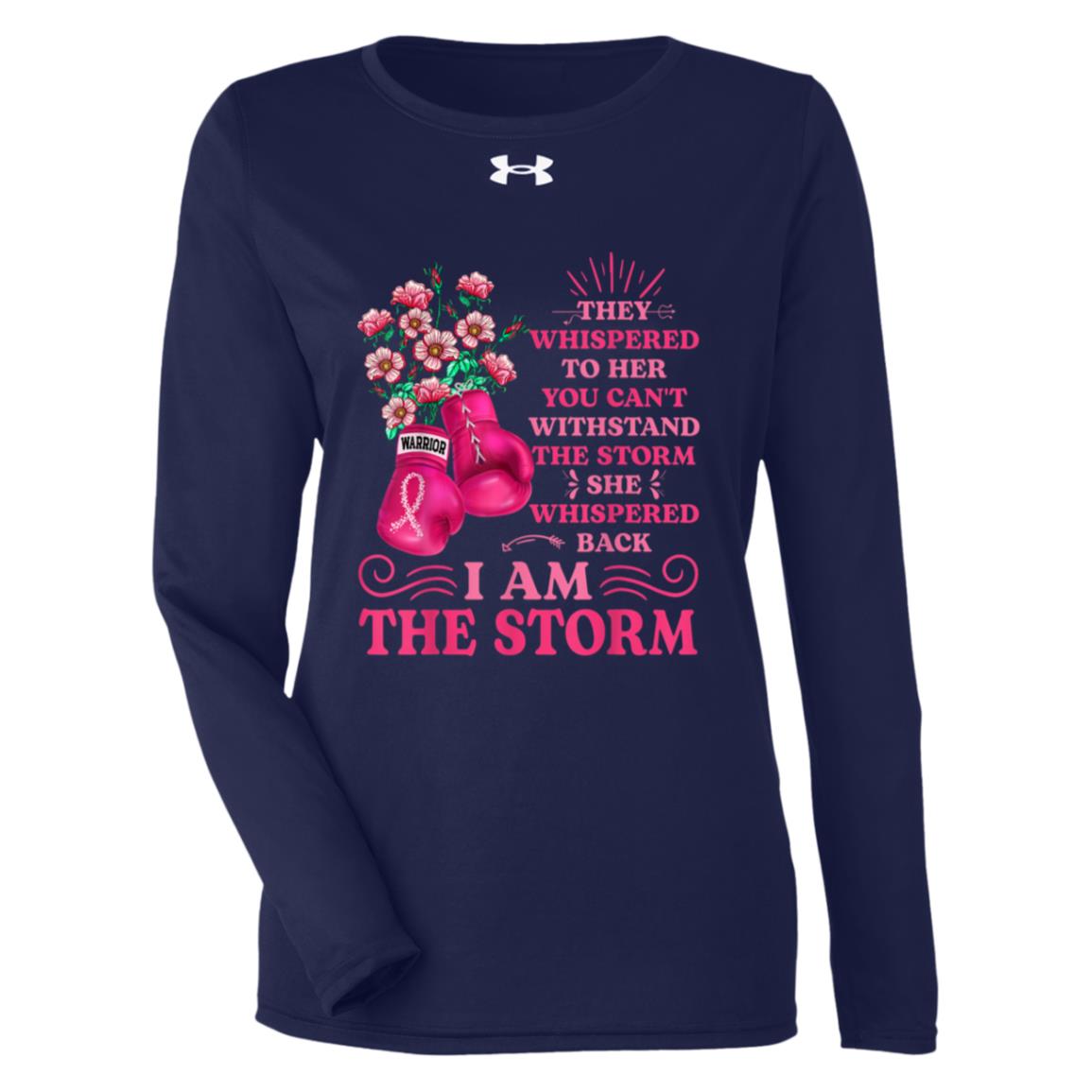 I Am The Storm | Under Armour Long Sleeve Shirt