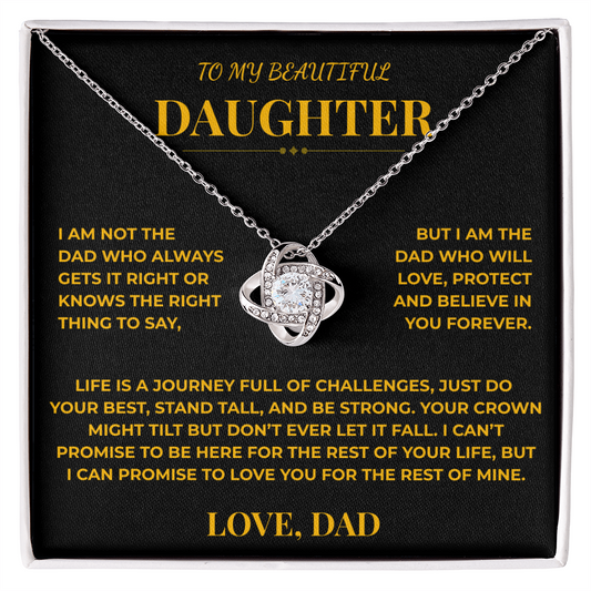 To My Beautiful Daughter From Dad – Your Crown Might Tilt, But Don't Ever Let It Fall – Knot Necklace